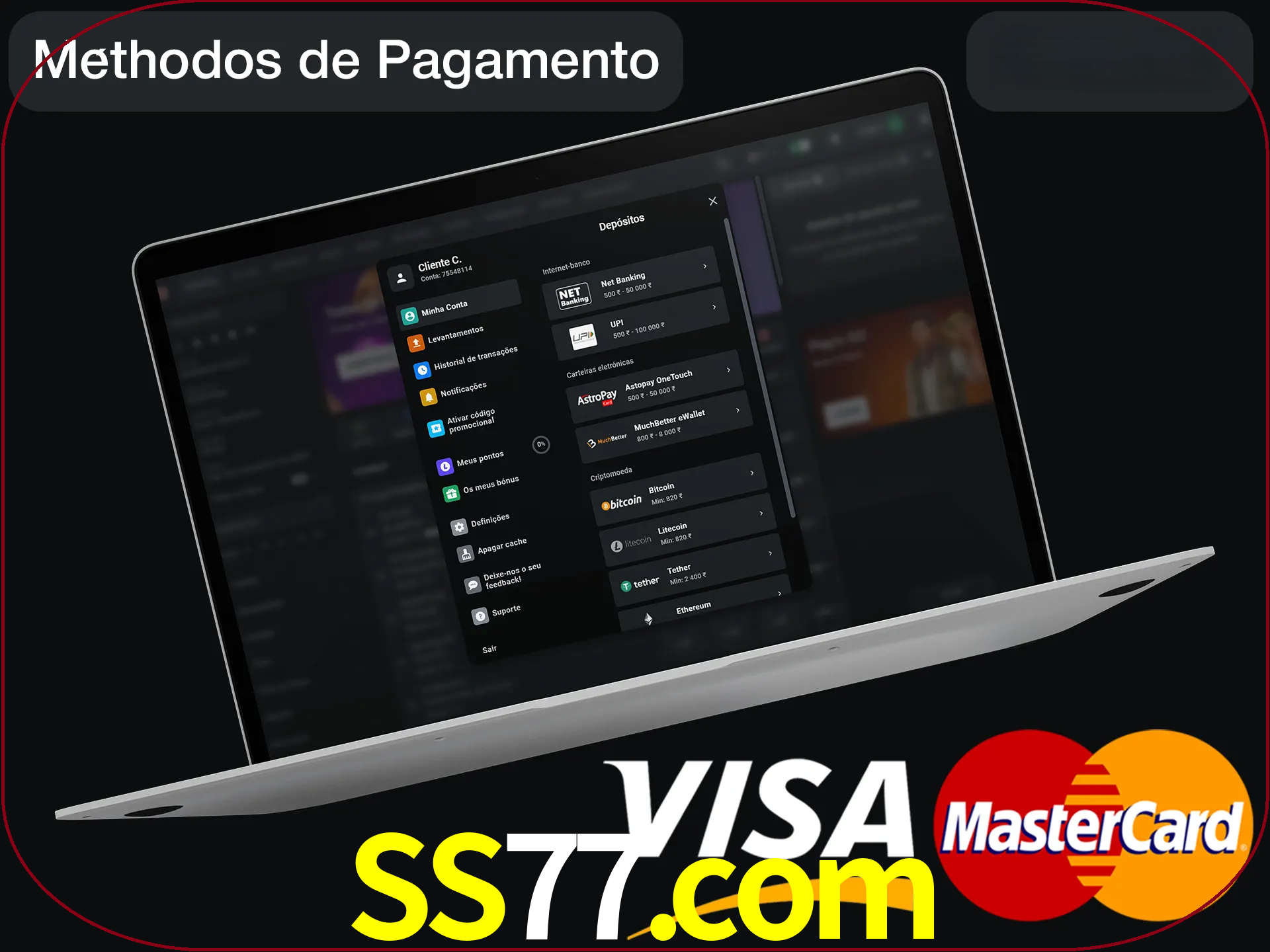 Use seu método de depósito preferido.